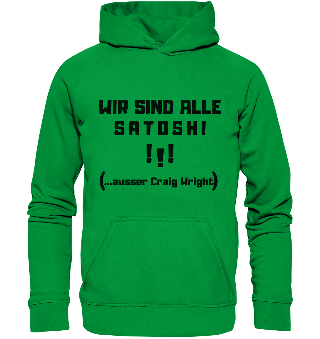 WIR SIND ALLE SATOSHI... ausser CRAIG WRIGHT (Version "!!!" ohne Lachen) - Basic Unisex Hoodie