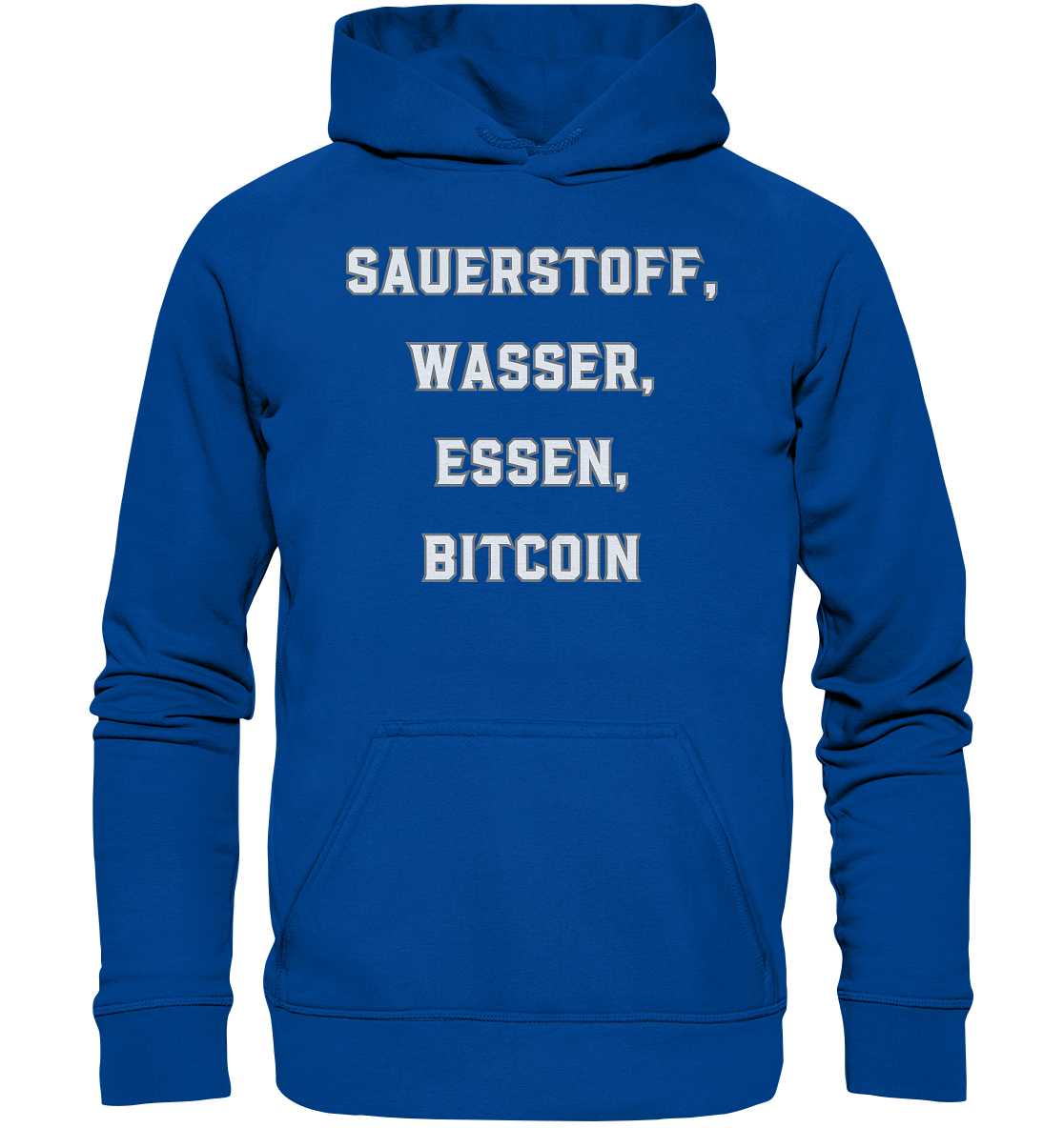 SAUERSTOFF, WASSER, ESSEN, BITCOIN- Ladies Collection   - Basic Unisex Hoodie