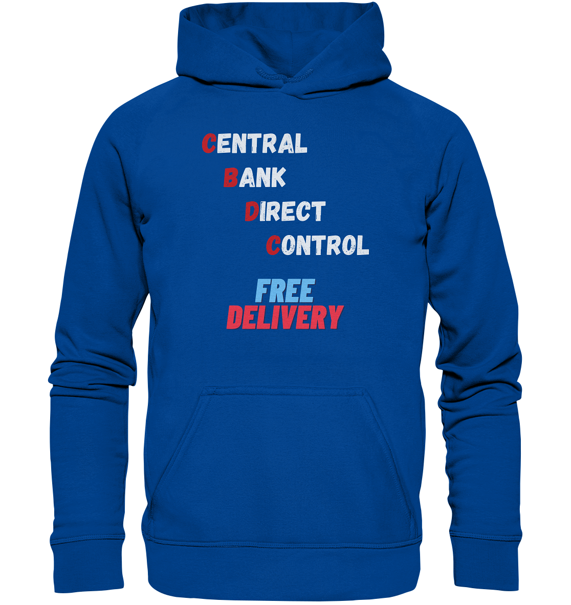 CENTRAL BANK DIRECT CONTROL - FREE DELIVERY (Ladies Collection 21% Rabatt bis zum Halving 2024)   - Basic Unisex Hoodie