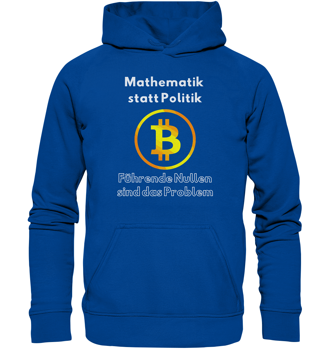 Mathematik statt Politik - führende Nullen sind (überall) das Problem ;-) Variante: unten offene Schrift - Basic Unisex Hoodie