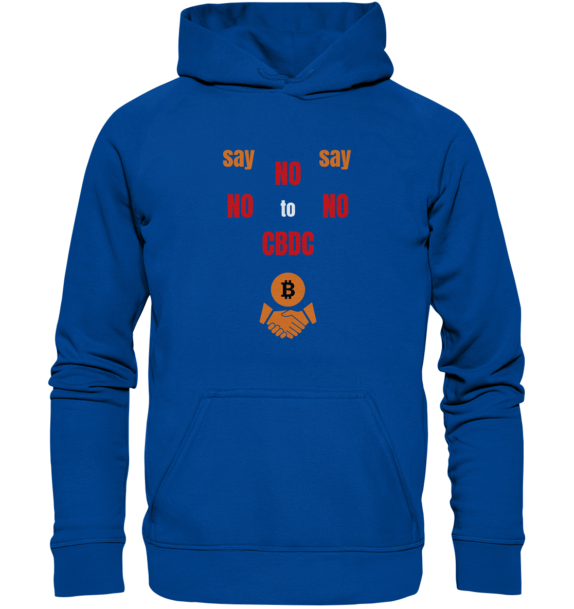 say NO NO NO to CBDC - orange / weiss / rot (Ladies Collection 21% Rabatt bis zum Halving 2024) - Basic Unisex Hoodie