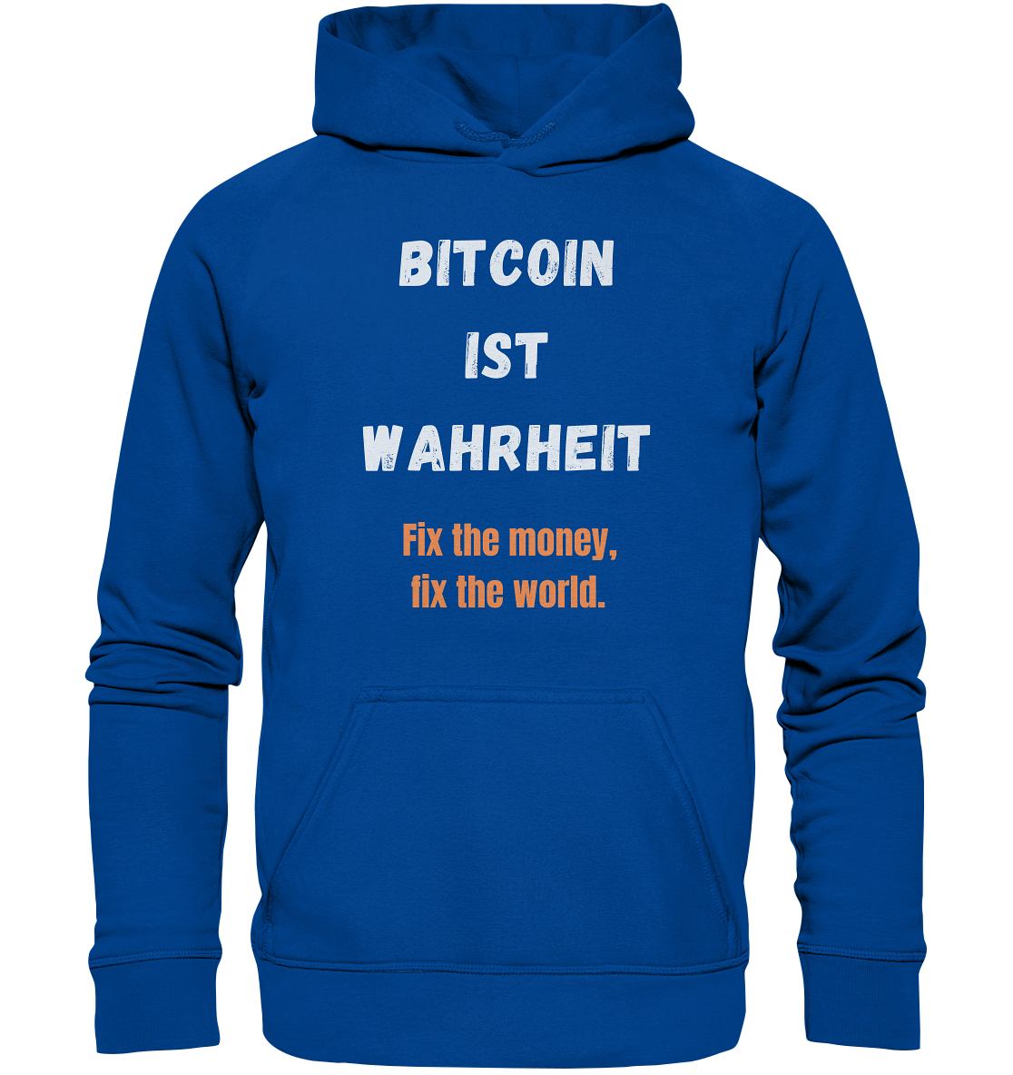 BITCOIN IST WAHRHEIT - Fix the money, fix the world - LADIES COLLECTION 21% automat. Rabatt bis zum Halving 2024   - Basic Unisex Hoodie