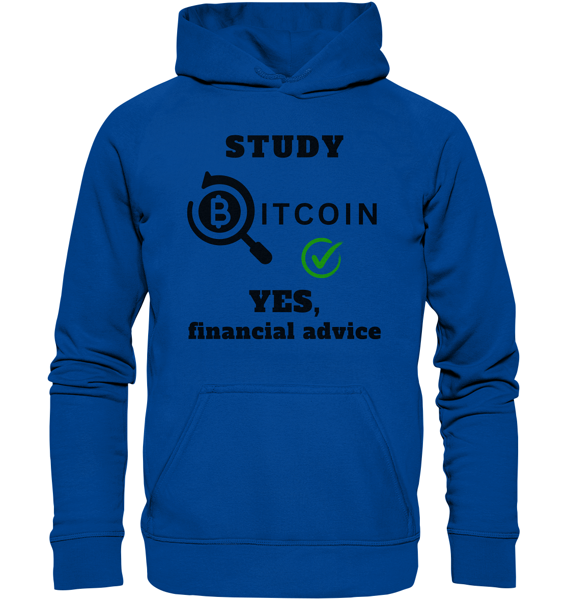 STUDY BITCOIN - YES, financial advice (Version Lupe, grüner Haken) - LADIES COLLECTION 21% automat. Rabatt bis zum Halving 2024   - Basic Unisex Hoodie