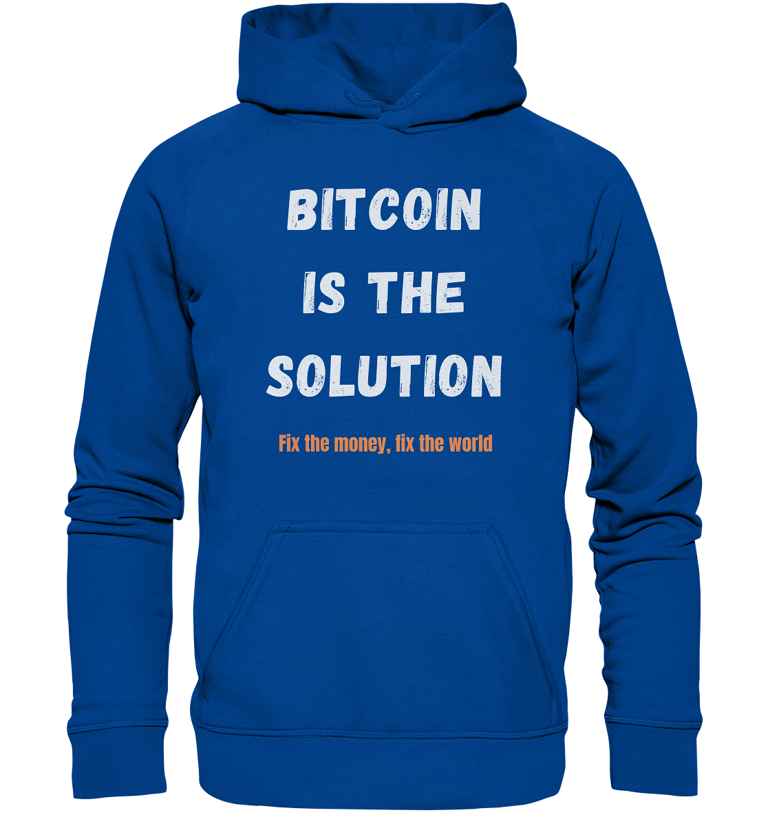 BITCOIN IS THE SOLUTION - Fix the money, fix the world    - Basic Unisex Hoodie