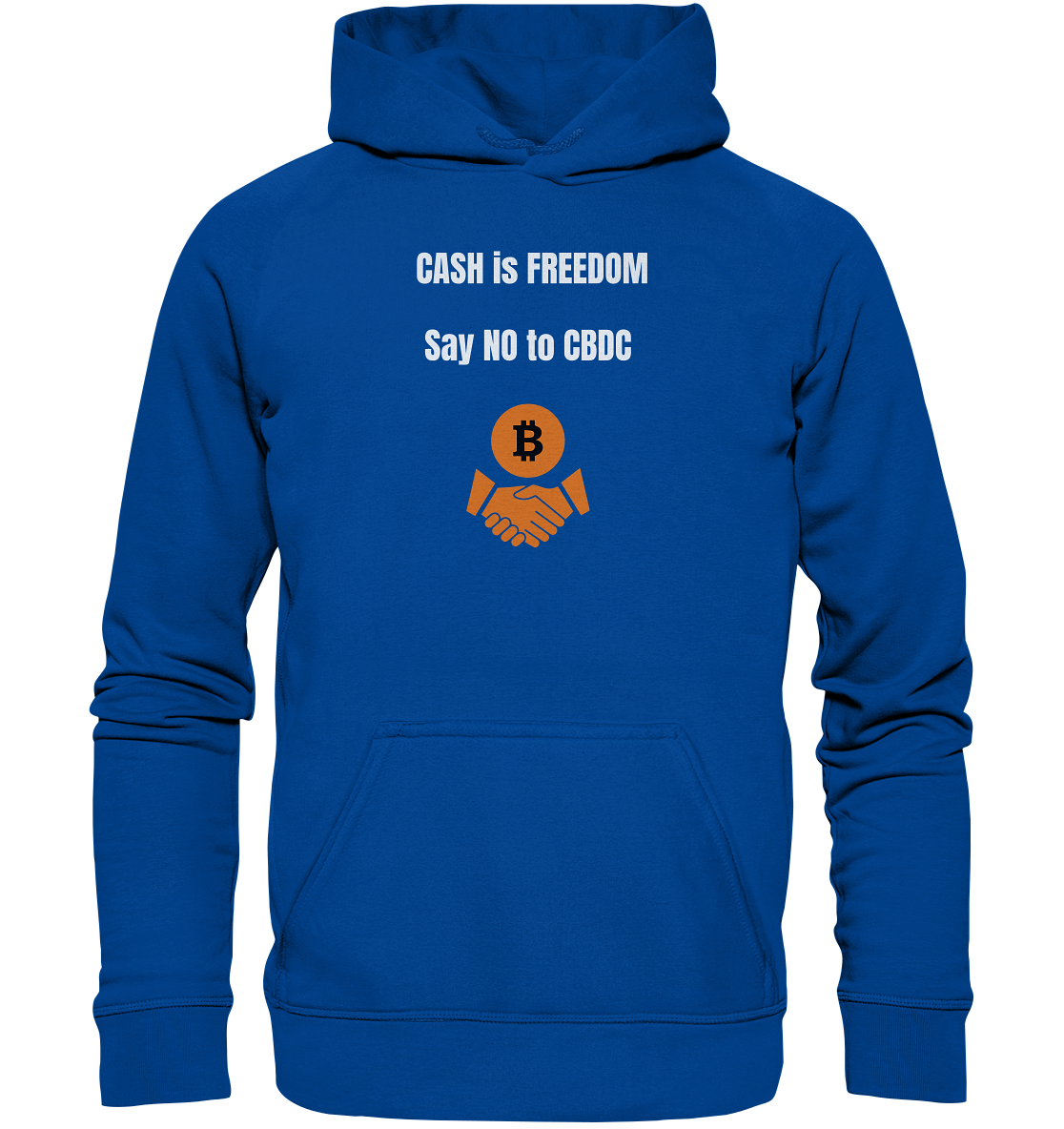 CASH is FREEDOM, Say NO to CBDC (Ladies Collection 21% Rabatt bis zum Halving 2024)  - Basic Unisex Hoodie