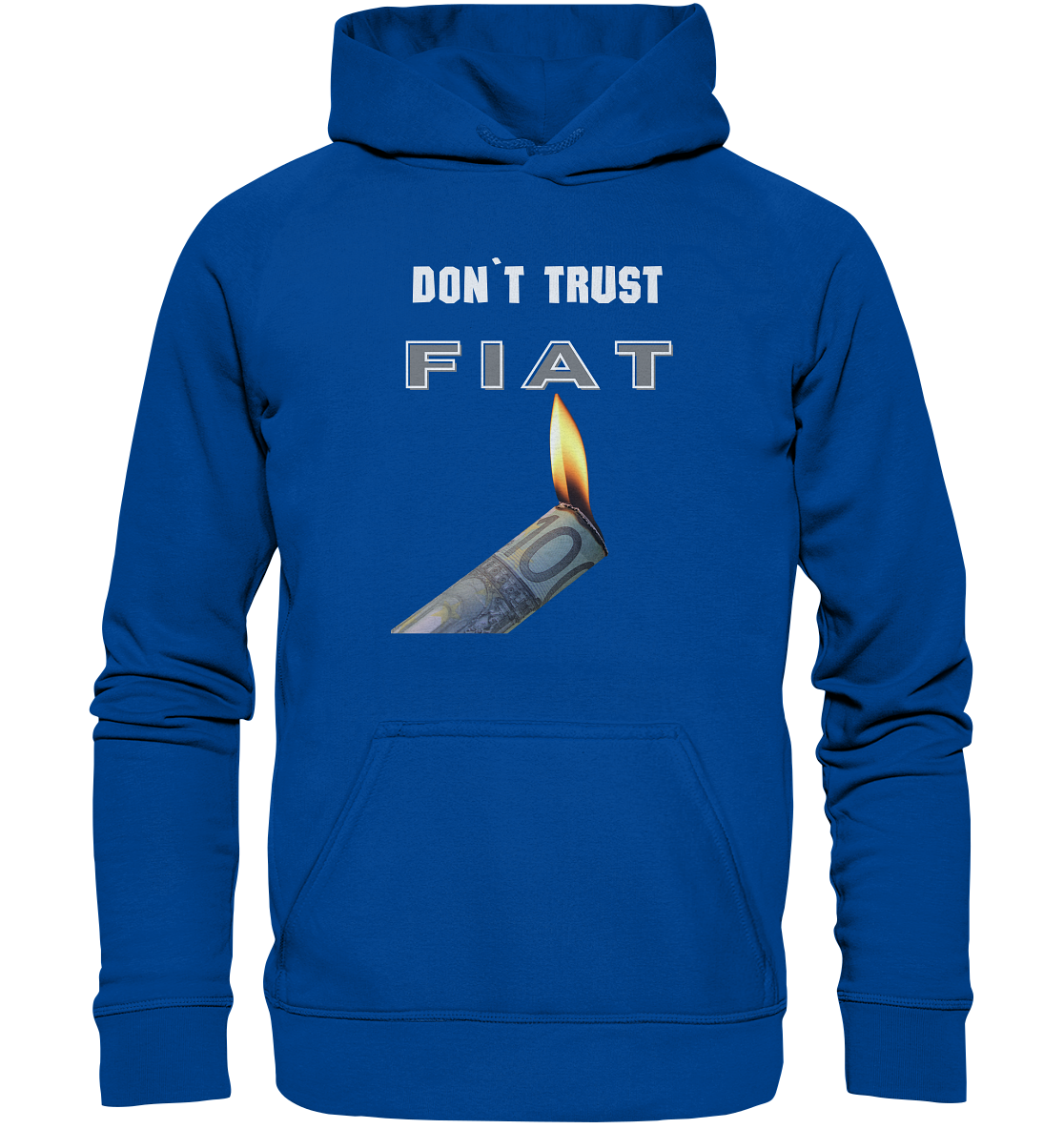 DON`T TRUST FIAT - Basic Unisex Hoodie