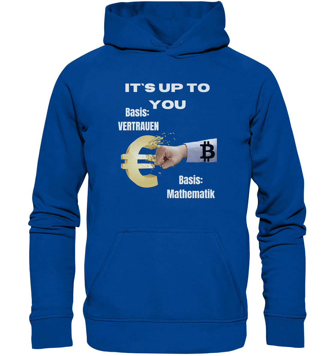 It`s up to you - Basis: Vertrauen / Mathematik - Basic Unisex Hoodie