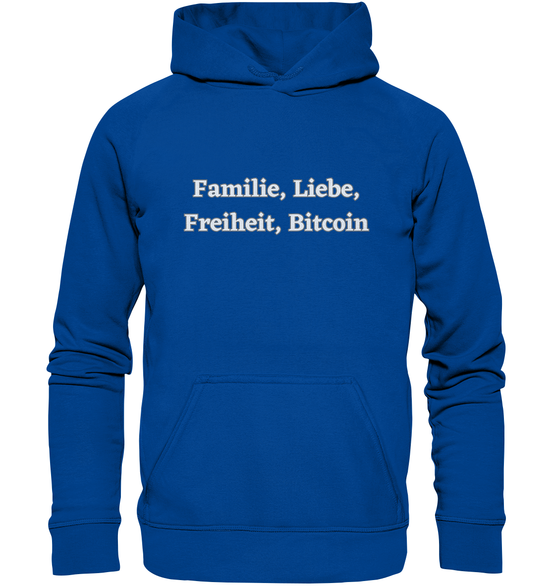 Familie, Liebe, Freiheit, Bitcoin - Basic Unisex Hoodie