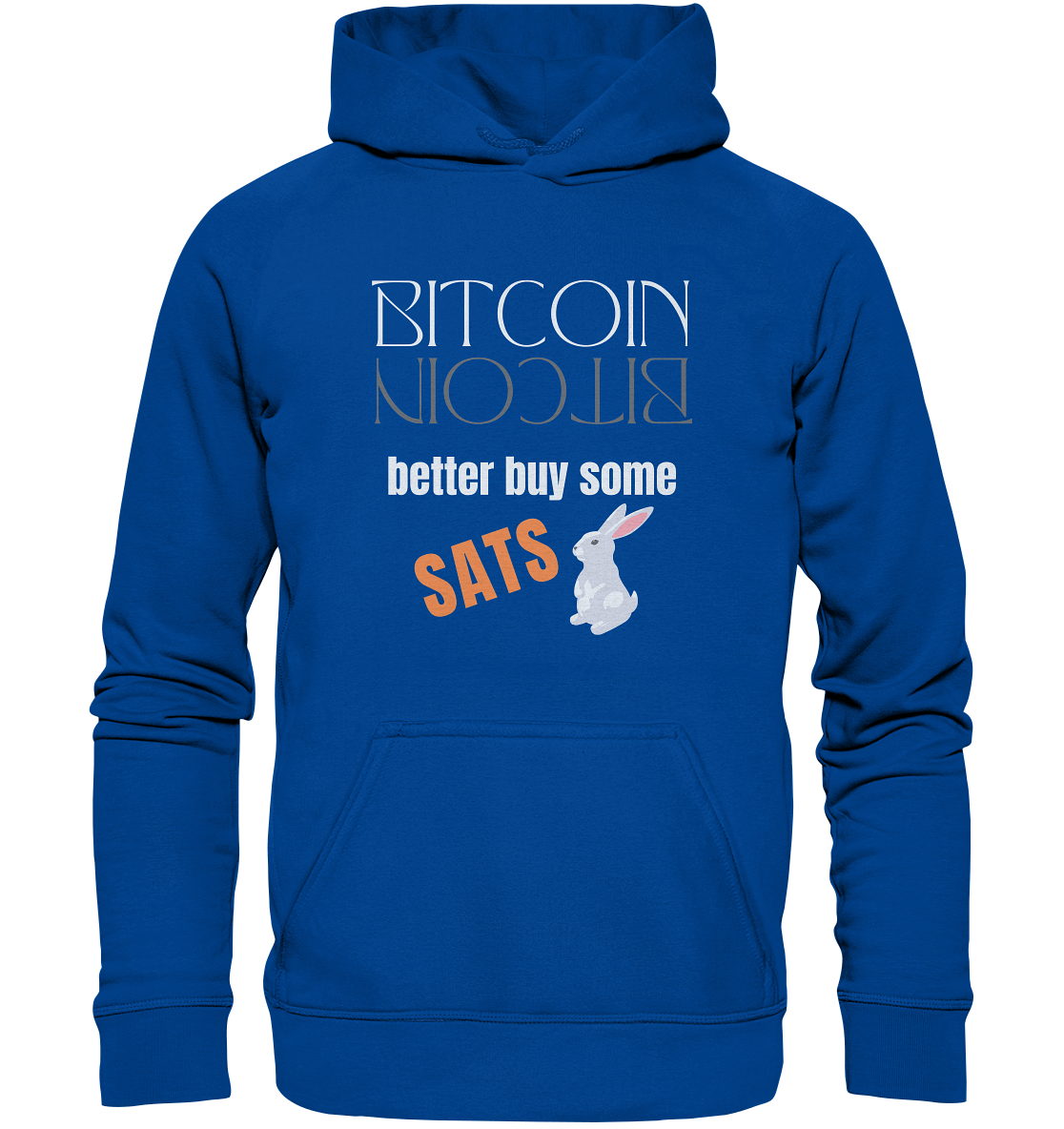 BITCOIN better buy some SATS (Spiegelschrift & Bunny) - LADIES COLLECTION 21% automat. Rabatt bis zum Halving 2024  - Basic Unisex Hoodie