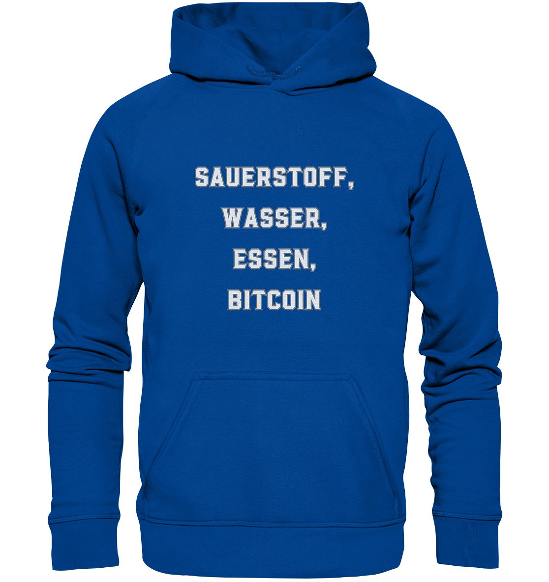 SAUERSTOFF, WASSER, ESSEN, BITCOIN - Basic Unisex Hoodie