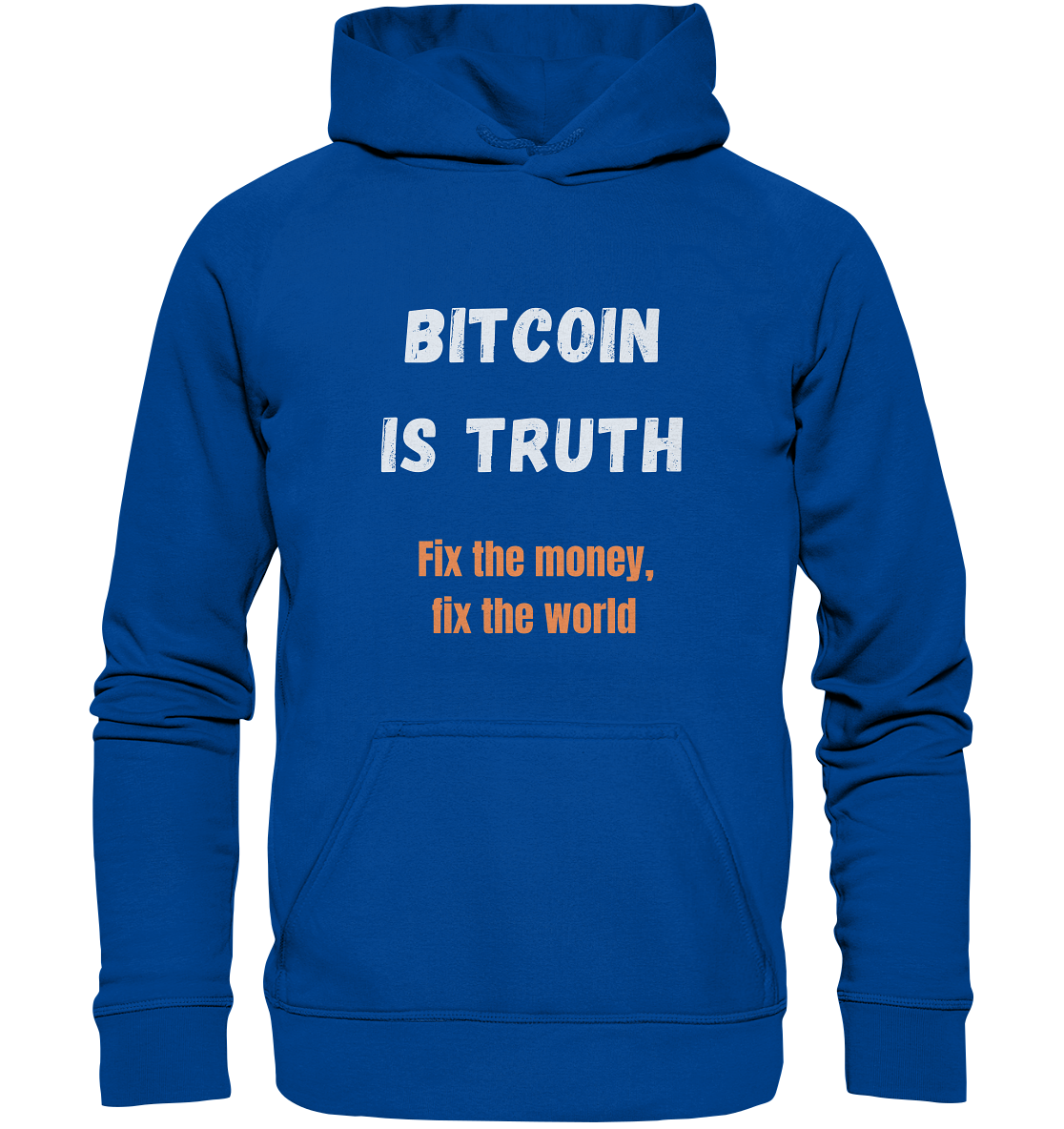 BITCOIN IS TRUTH - Fix the money, fix the world - LADIES COLLECTION 21% automat. Rabatt bis zum Halving 2024   - Basic Unisex Hoodie