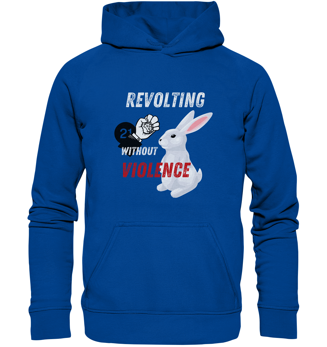 REVOLTING WITHOUT VIOLENCE  - Basic Unisex Hoodie