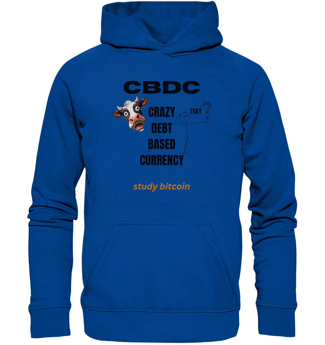 CBDC - CRAZY DEBT BASED CURRENCY - FIAT ? study bitcoin - Basic Unisex Hoodie