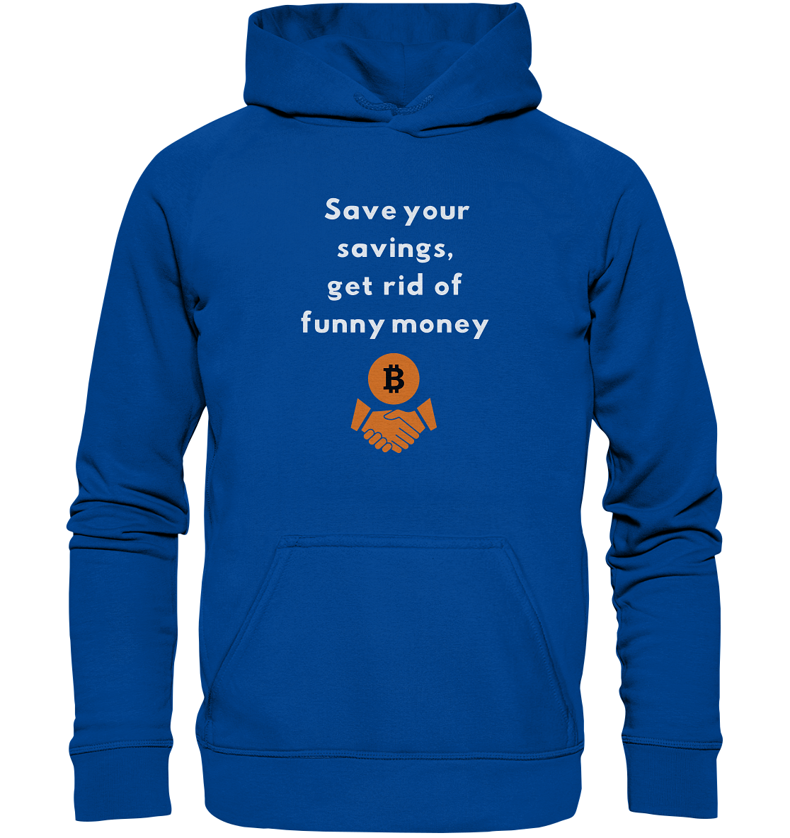 Save your savings, get rid of funny money (Ladies Collection 21% Rabatt bis zum Halving 2024) - Basic Unisex Hoodie
