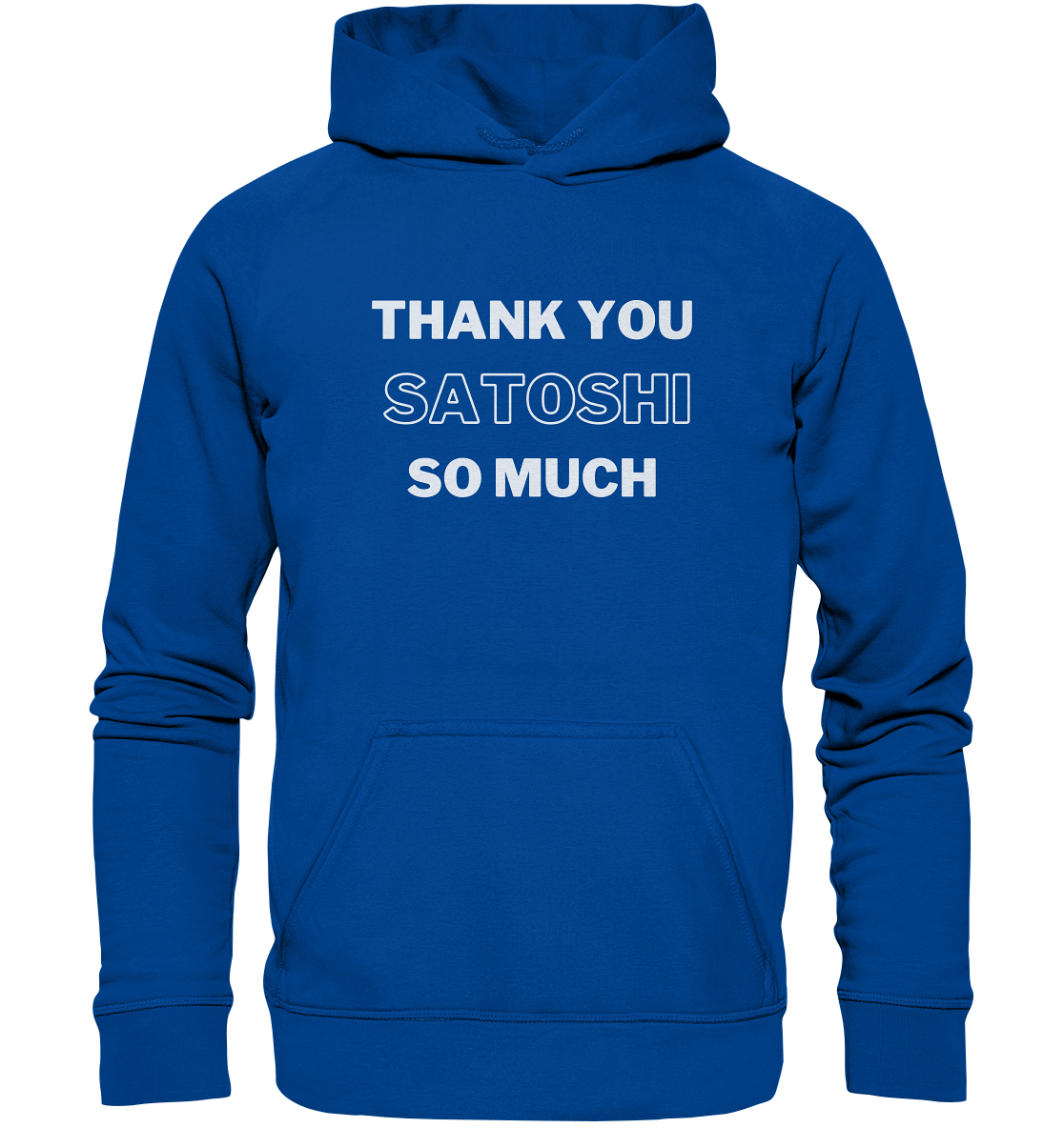 THANK YOU SO MUCH SATOSHI (Version pure white) - LADIES COLLECTION 21% automat. Rabatt bis zum Halving 2024  - Basic Unisex Hoodie