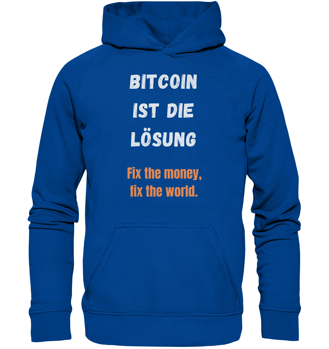 BITCOIN IST DIE LÖSUNG - Fix the money, fix the world   - Basic Unisex Hoodie