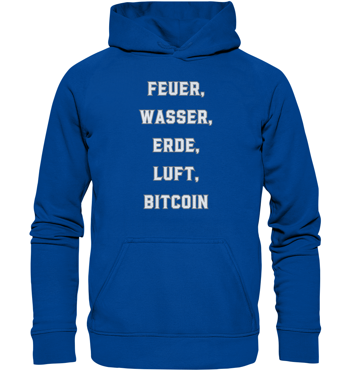 FEUER, WASSER, ERDE, LUFT, BITCOIN - Basic Unisex Hoodie