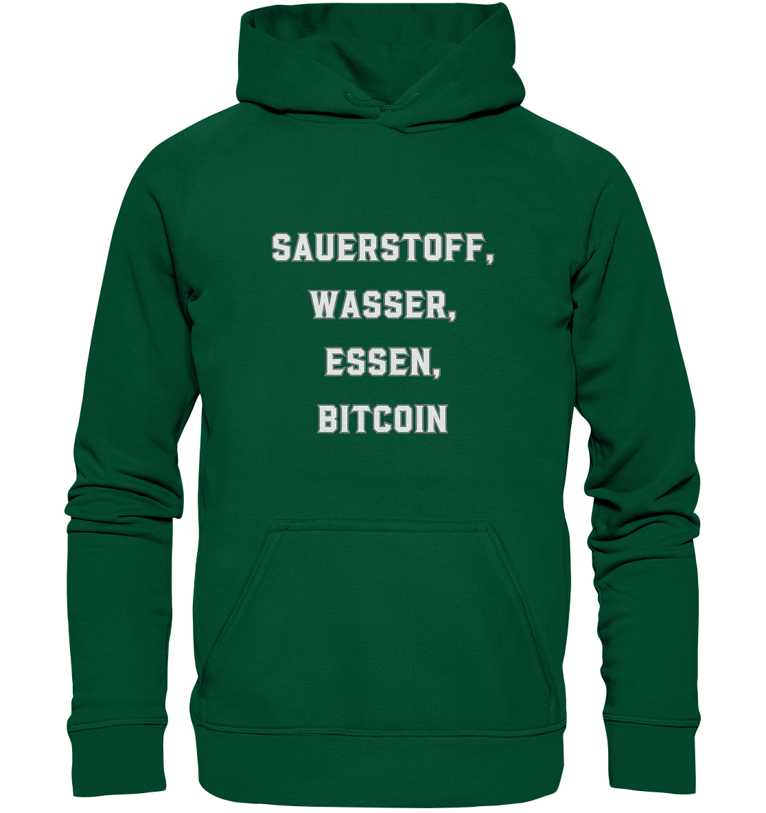 SAUERSTOFF, WASSER, ESSEN, BITCOIN - Basic Unisex Hoodie