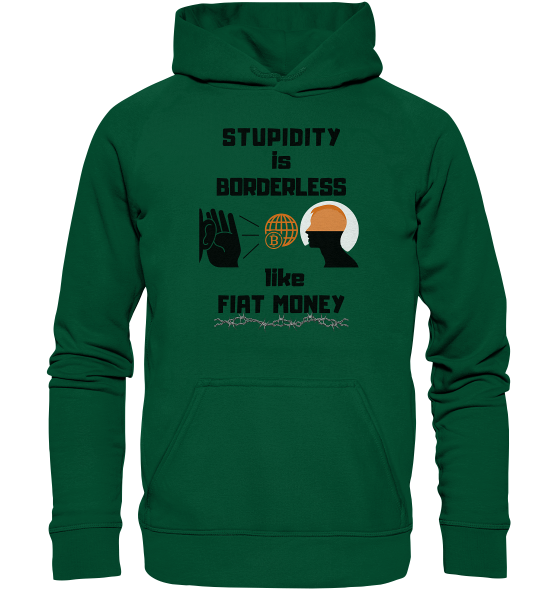 STUPIDITY is BORDERLESS like FIAT MONEY (Version 3)  - Basic Unisex Hoodie