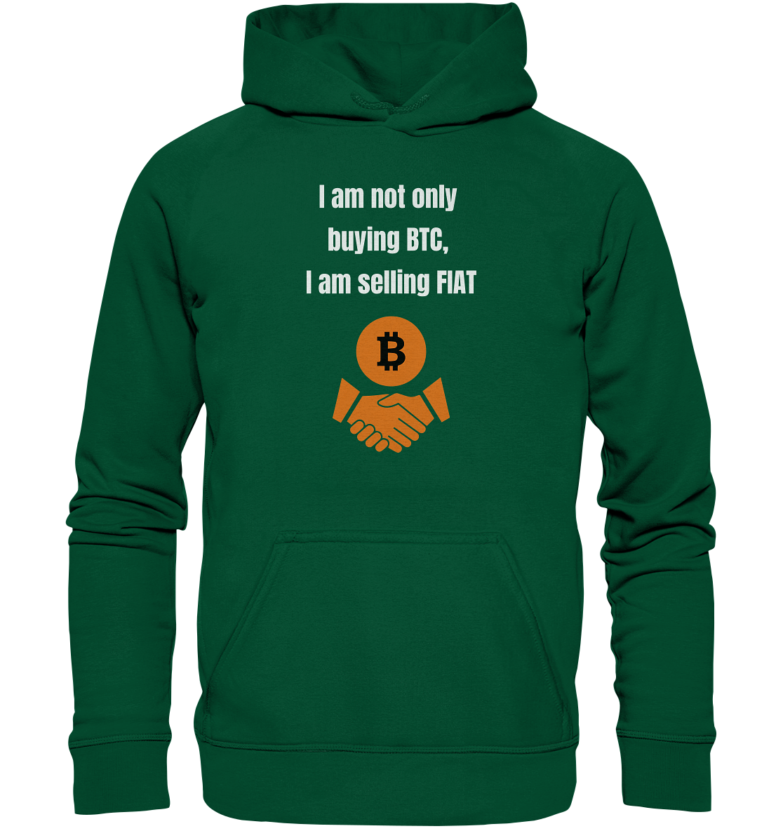 I am not only buying BTC, I am selling FIAT (Ladies Collection 21% Rabatt bis zum Halving 2024) - Basic Unisex Hoodie