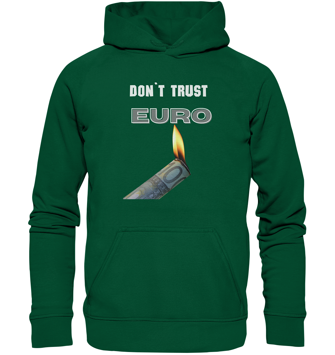 DON`T TRUST EURO - Basic Unisex Hoodie