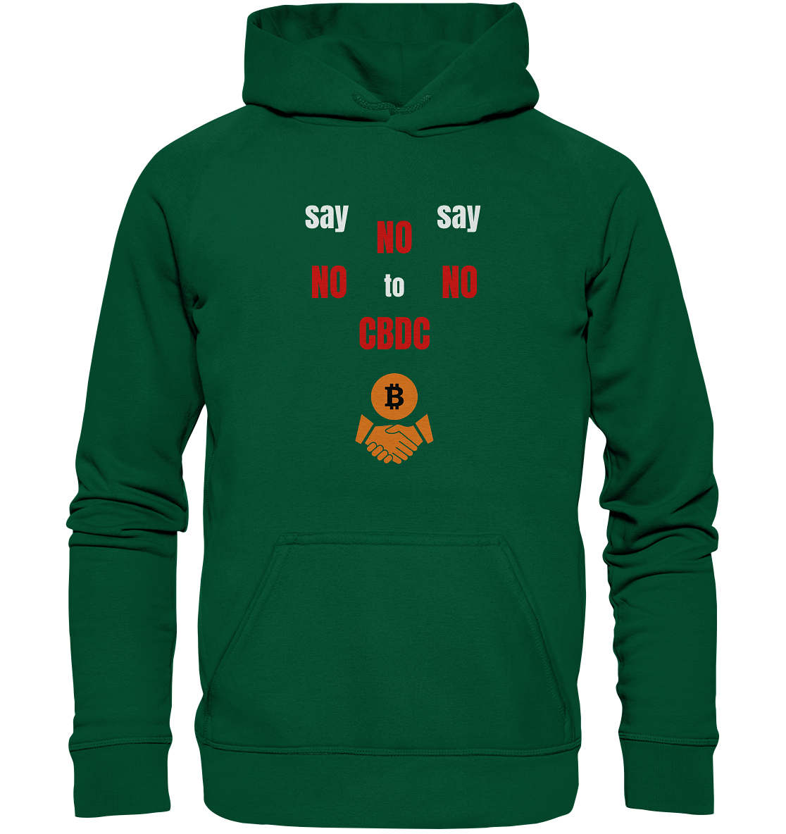 SAY NO NO NO to CBDC - (Ladies Collection 21% Rabatt bis zum Halving 2024) - Basic Unisex Hoodie