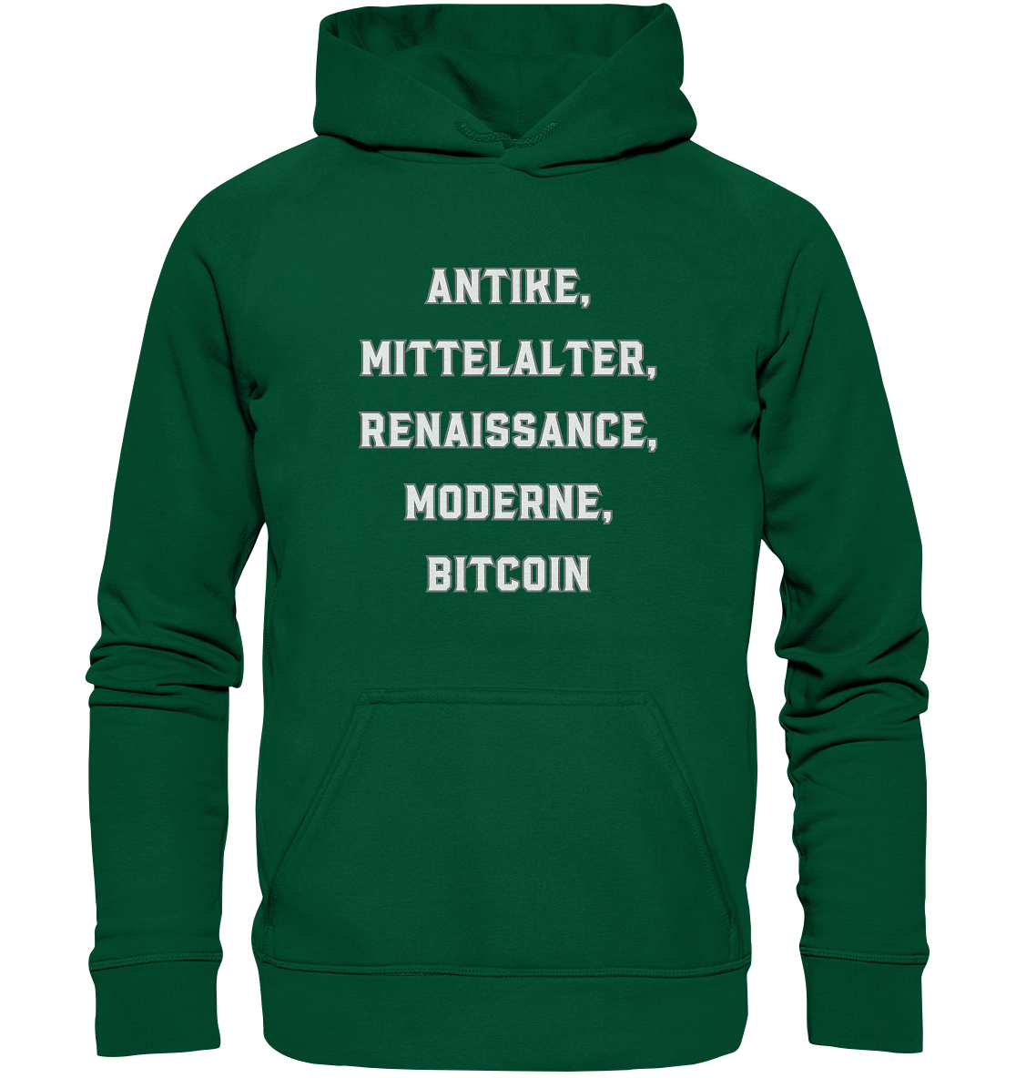 ANTIKE, MITTELALTER, RENAISSANCE, MODERNE, BITCOIN  - Basic Unisex Hoodie