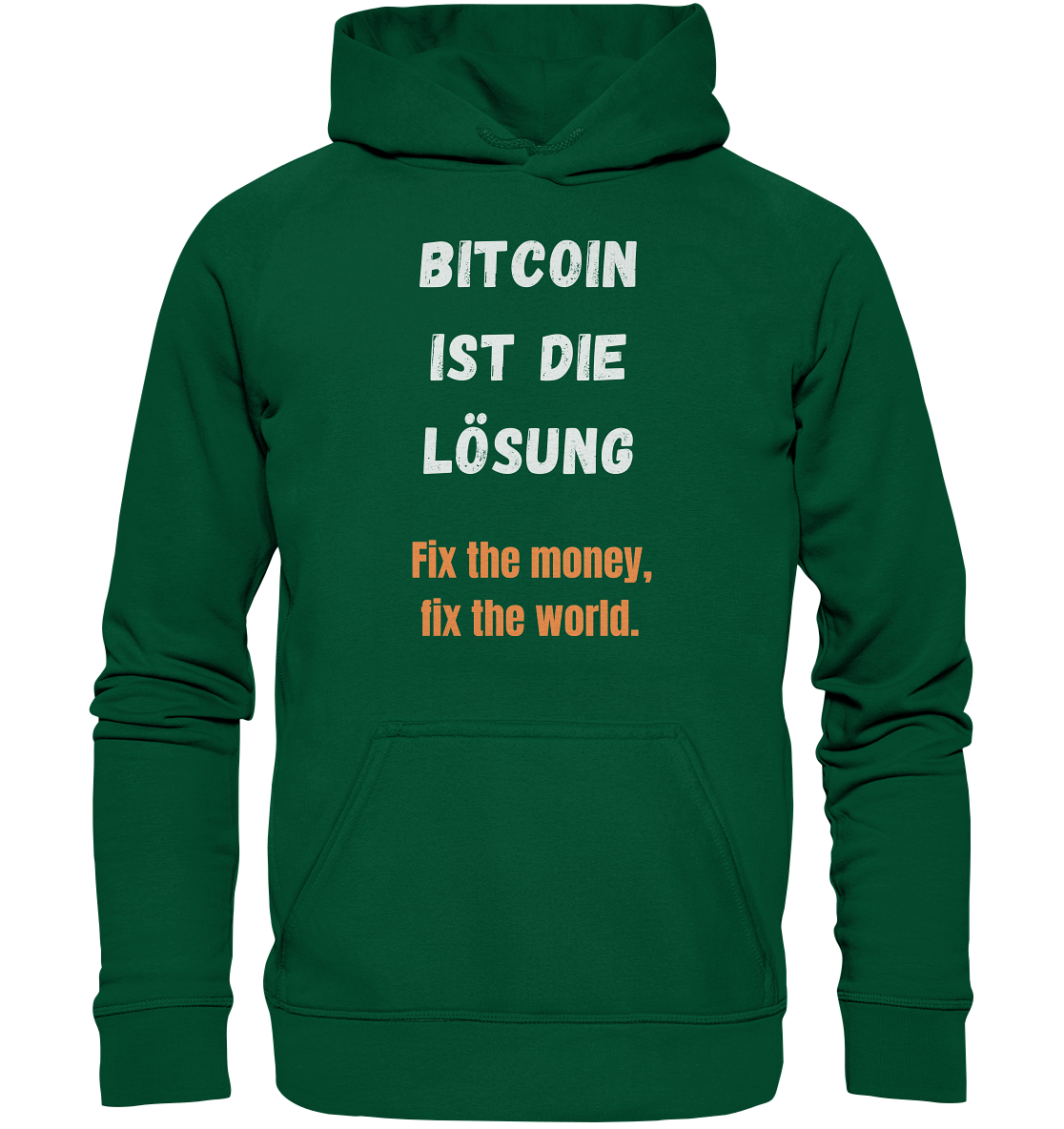 BITCOIN IST DIE LÖSUNG - Fix the money, fix the world   - Basic Unisex Hoodie