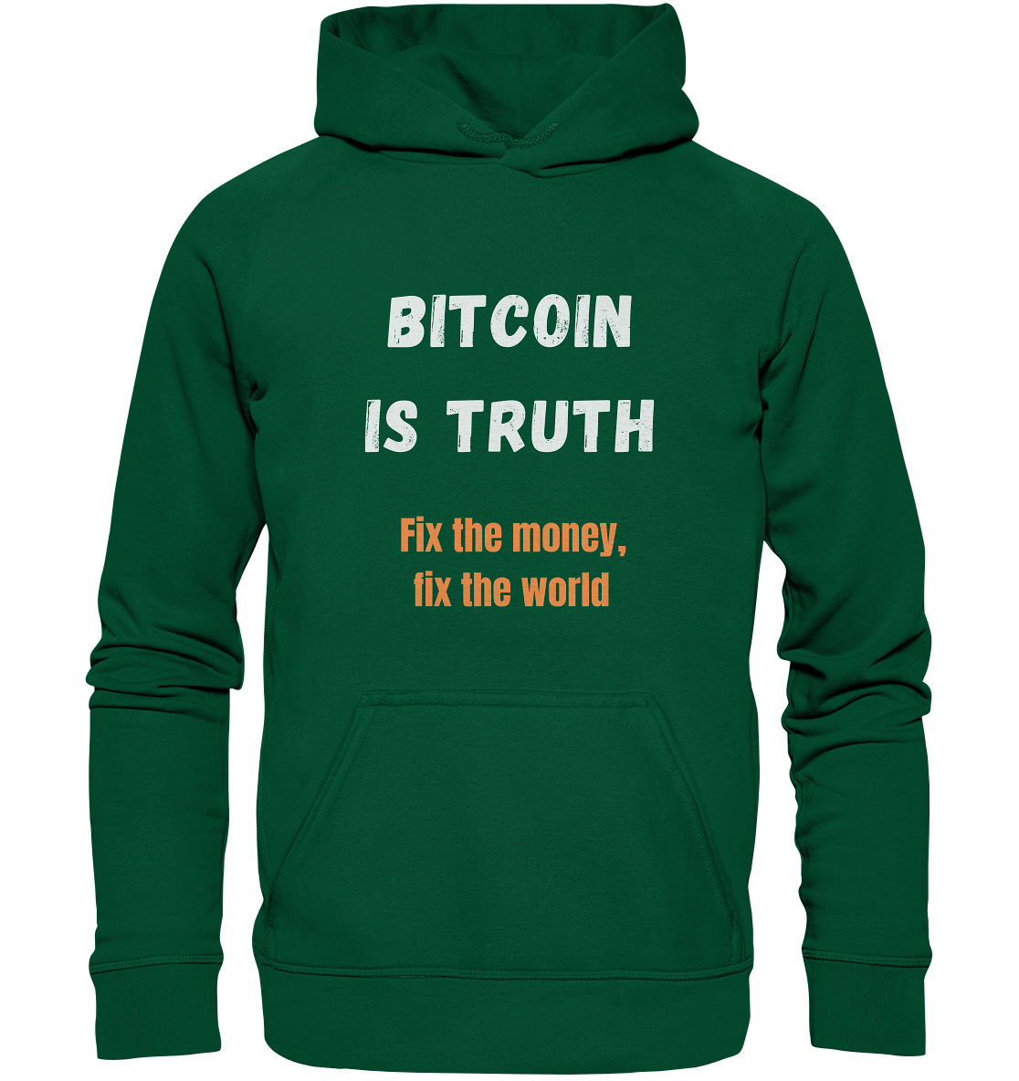 BITCOIN IS TRUTH - Fix the money, fix the world - LADIES COLLECTION 21% automat. Rabatt bis zum Halving 2024   - Basic Unisex Hoodie