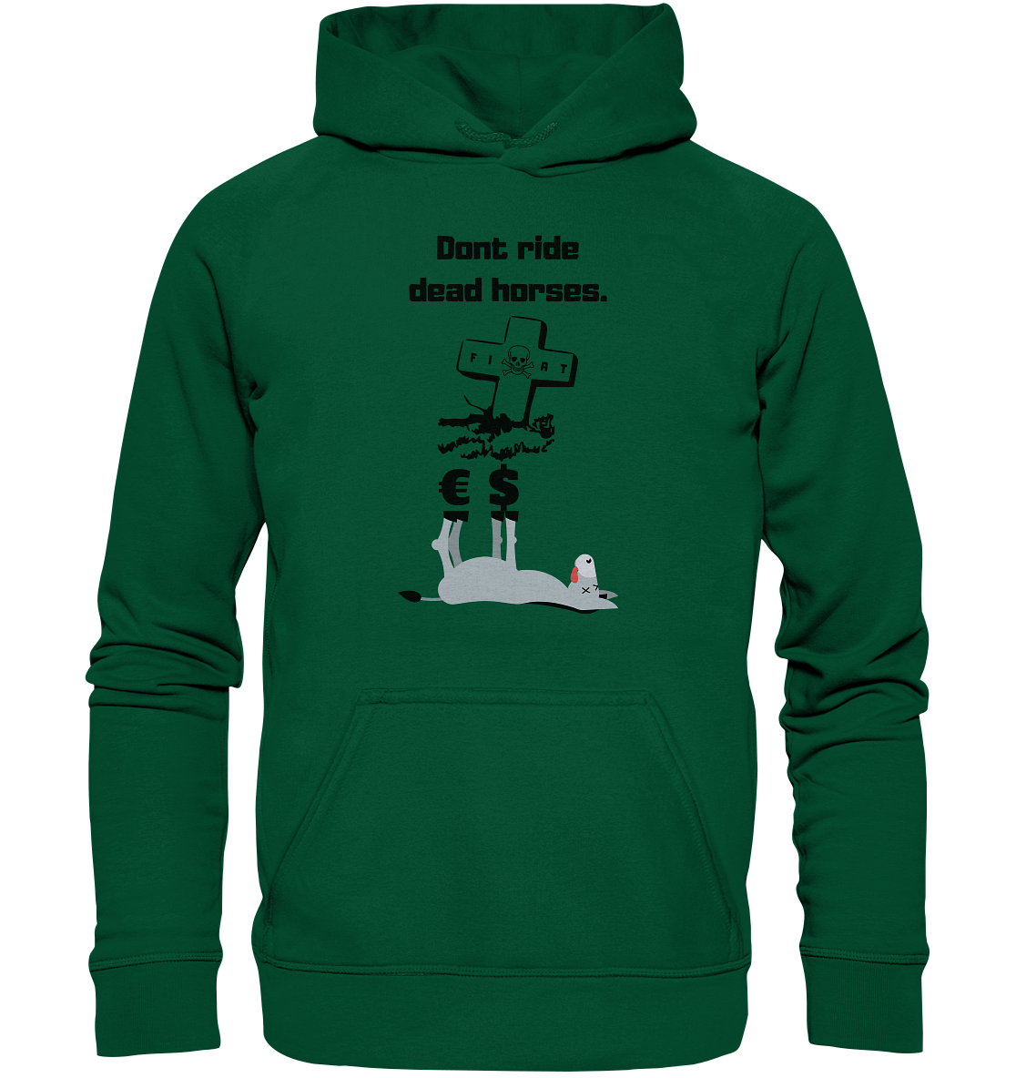 DON`T RIDE DEAD HORSES - Esel € $ (Grabstein, Fiat-Totenkopf) - LADIES COLLECTION 21% automat. Rabatt bis zum Halving 2024 - Basic Unisex Hoodie