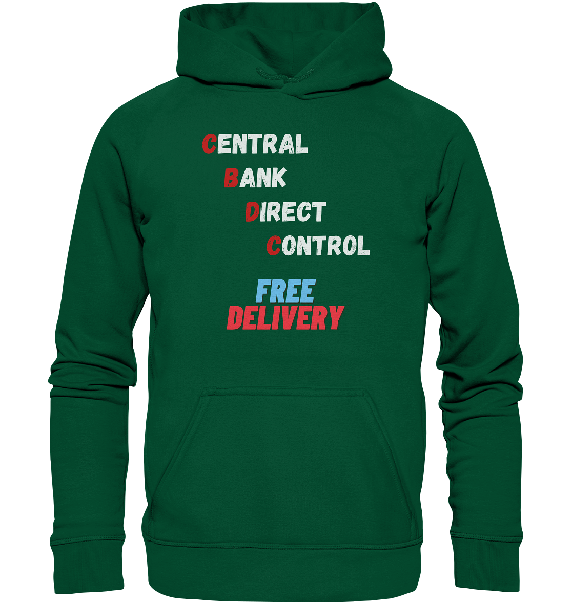 CENTRAL BANK DIRECT CONTROL - FREE DELIVERY (Ladies Collection 21% Rabatt bis zum Halving 2024)   - Basic Unisex Hoodie