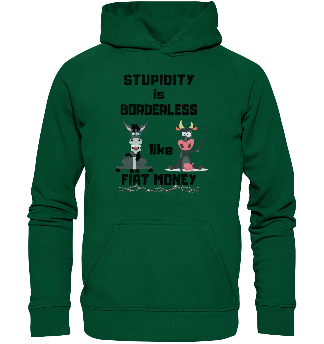 STUPIDITY is BORDERLESS like FIAT MONEY (Esel & Kuh support) LADIES COLLECTION 21% automat. Rabatt bis zum Halving 2024 - Basic Unisex Hoodie