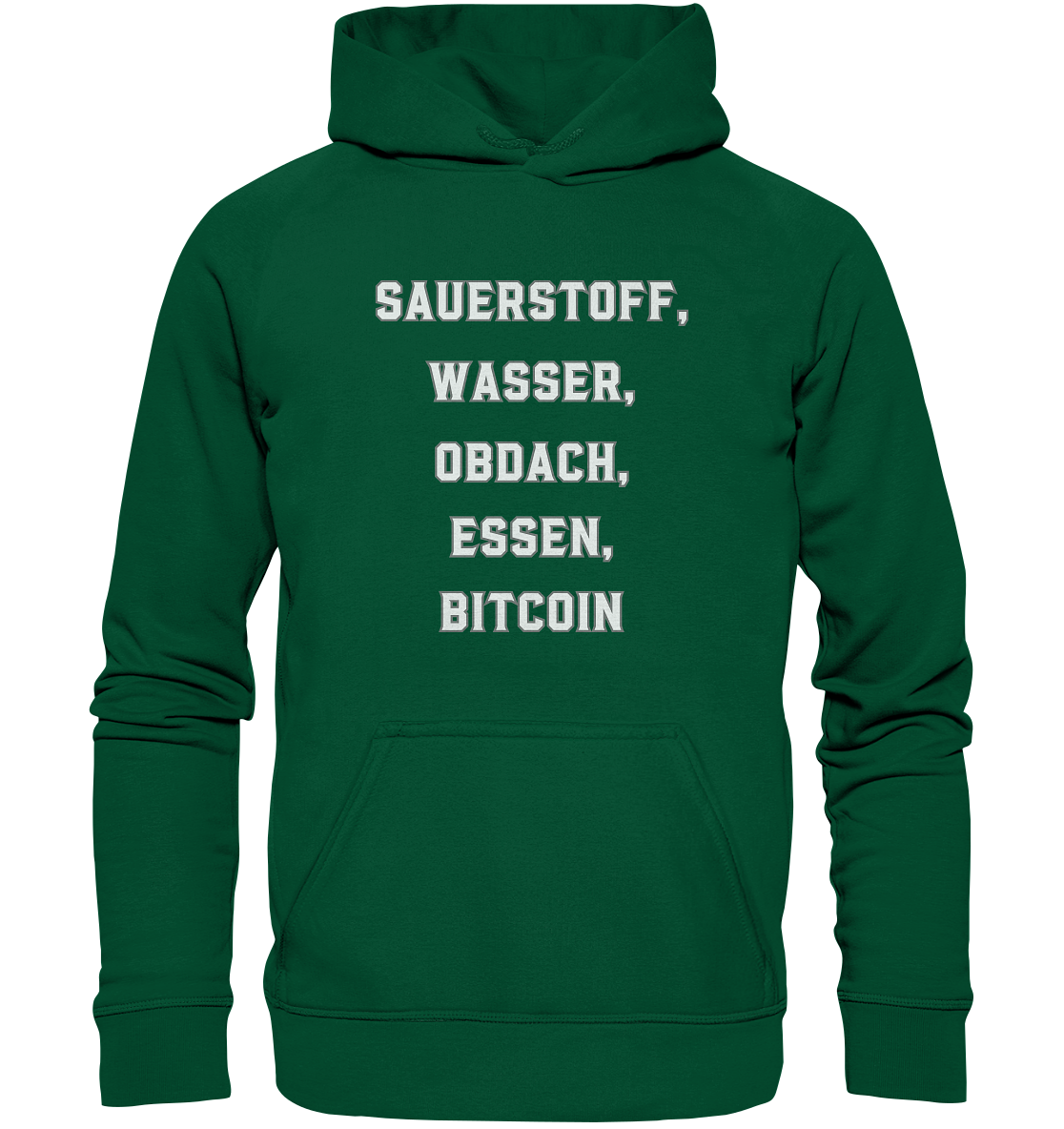 SAUERSTOFF, WASSER, OBDACH, ESSEN, BITCOIN - Basic Unisex Hoodie