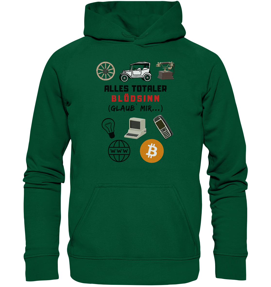 ALLES TOTALER BLÖDSINN (Glaub` mir...) -(Signalwort ROT, Grafiken, BTC Symbol)  - Basic Unisex Hoodie
