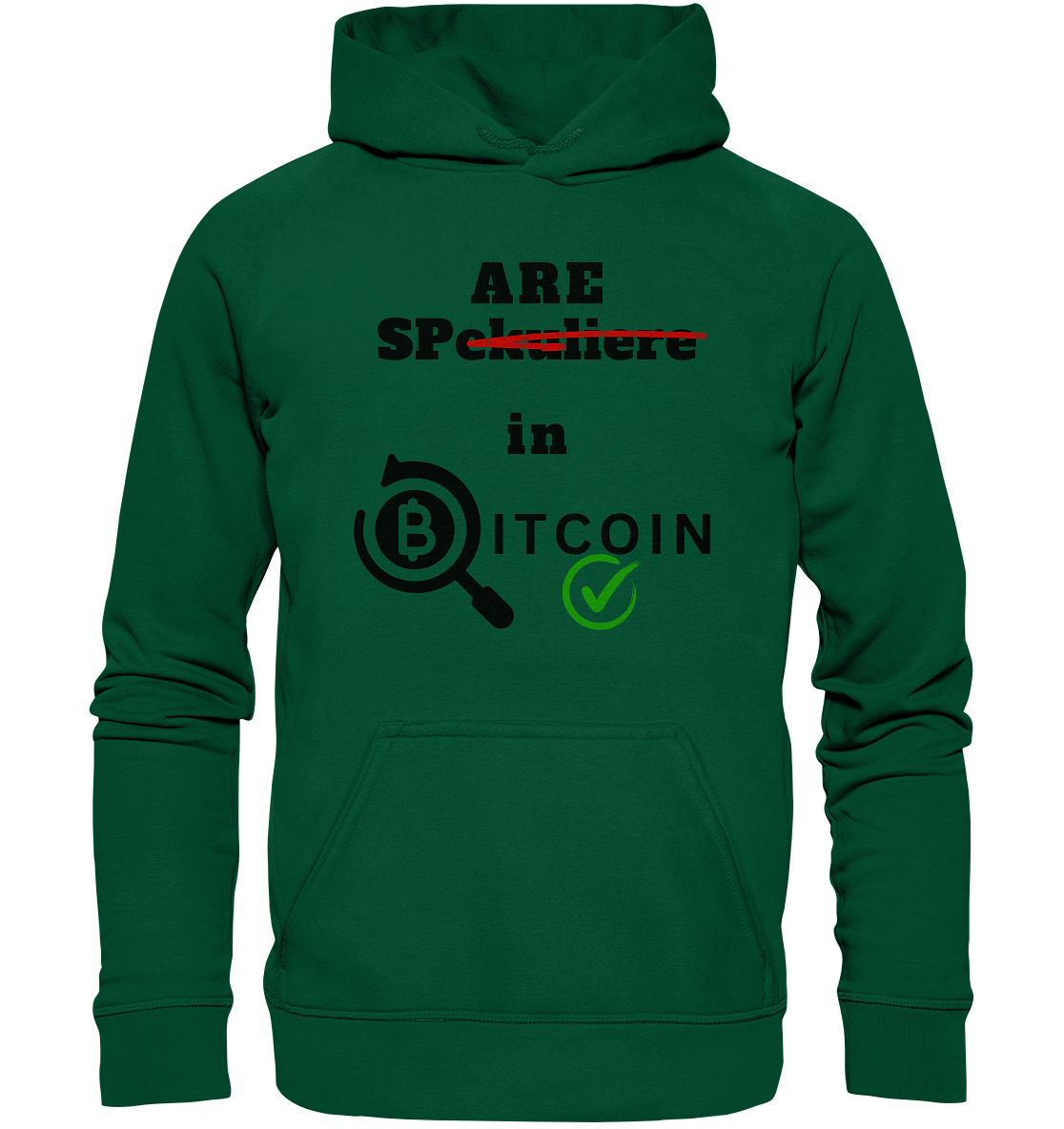 SPARE in BITCOIN (Version "nicht spekuliere", Lupe, grüner Haken)  - Basic Unisex Hoodie
