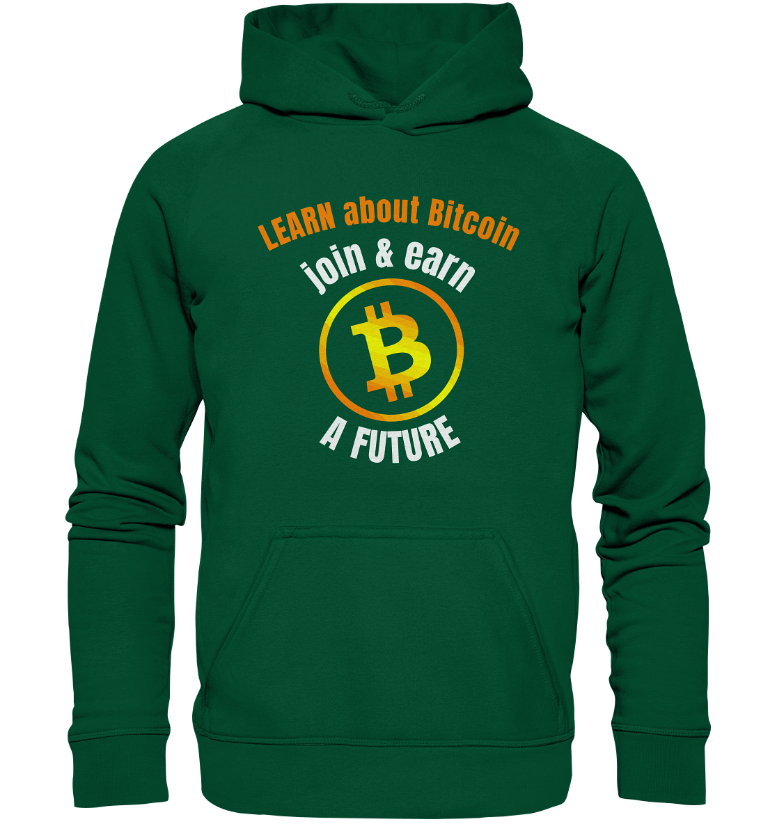 LEARN about BITCOIN join & earn A FUTURE - Ladies collection - Basic Unisex Hoodie