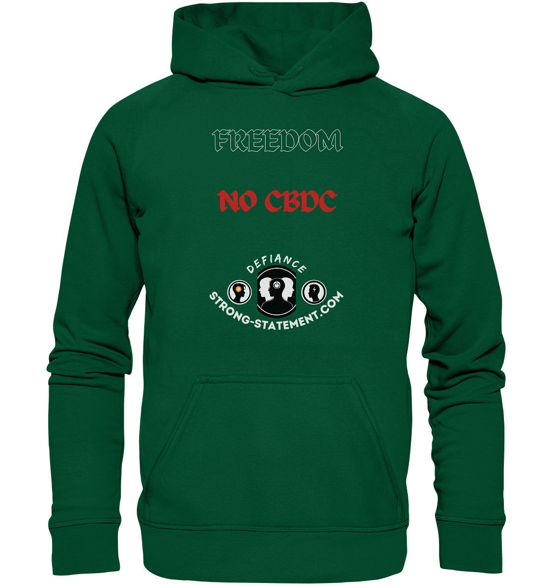 FREEDOM - NO CBDC - DEFIANCE - STRONG-STATEMENT:COM (Ladies Collection 21% Rabatt bis zum Halving 2024) - Basic Unisex Hoodie