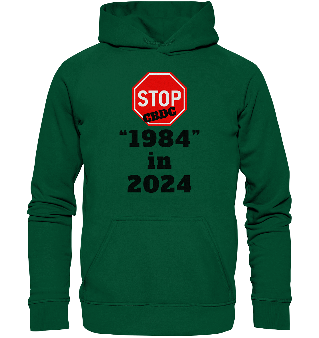 STOP CBDC "1984" in 2024 - LADIES COLLECTION 21% automat. Rabatt bis zum Halving 2024  - Basic Unisex Hoodie