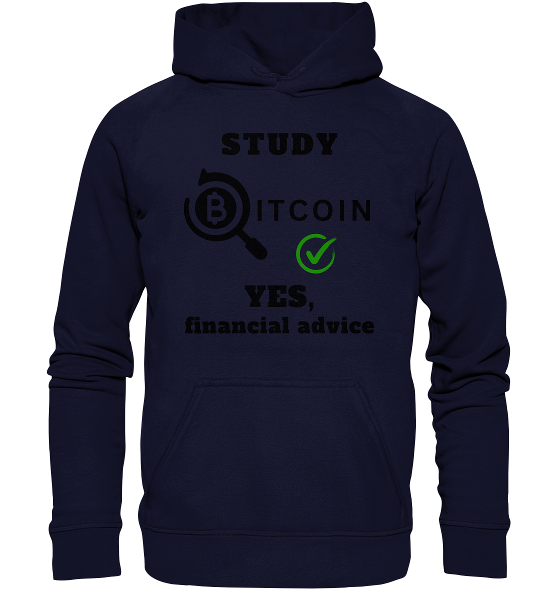 STUDY BITCOIN - YES, financial advice (Version Lupe, grüner Haken) - LADIES COLLECTION 21% automat. Rabatt bis zum Halving 2024   - Basic Unisex Hoodie