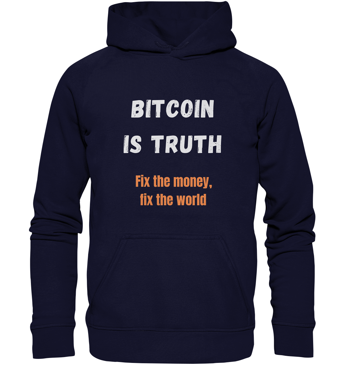 BITCOIN IS TRUTH - Fix the money, fix the world - LADIES COLLECTION 21% automat. Rabatt bis zum Halving 2024   - Basic Unisex Hoodie