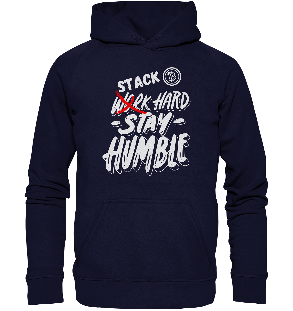 STACK HARD - STAY HUMBLE - Basic Unisex Hoodie