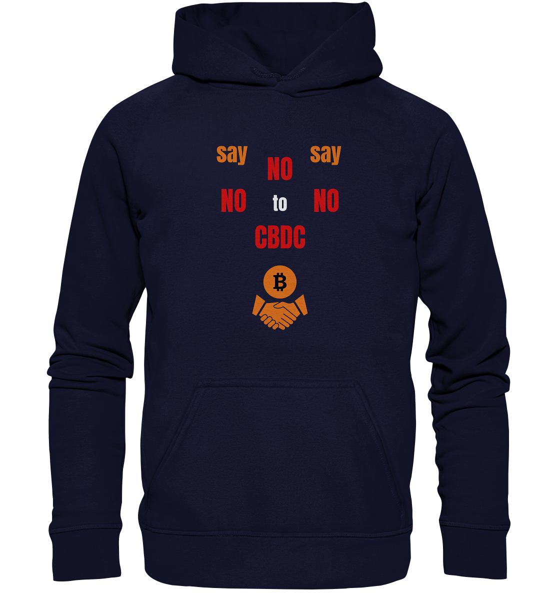 say NO NO NO to CBDC - orange / weiss / rot (Ladies Collection 21% Rabatt bis zum Halving 2024) - Basic Unisex Hoodie