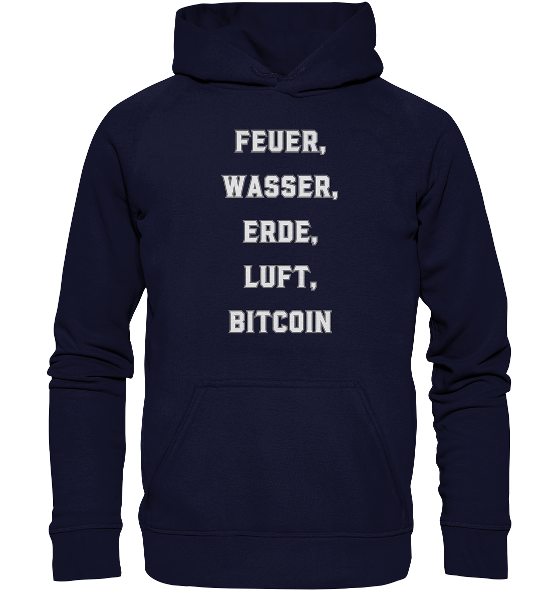 FEUER, WASSER, ERDE, LUFT, BITCOIN - Basic Unisex Hoodie