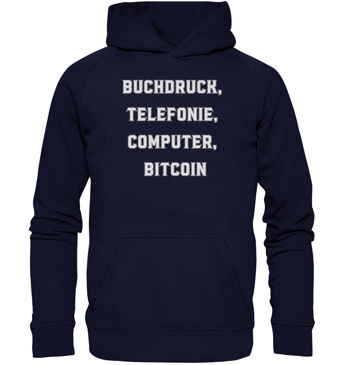 Buchdruck, Telefonie, Computer, Bitcoin  - Basic Unisex Hoodie