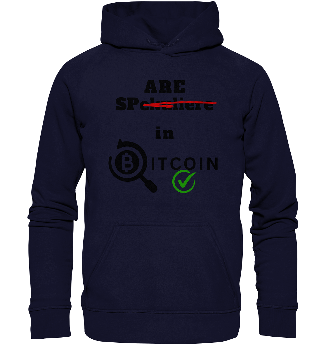 SPARE in BITCOIN (Version "nicht spekuliere", Lupe, grüner Haken)  - Basic Unisex Hoodie