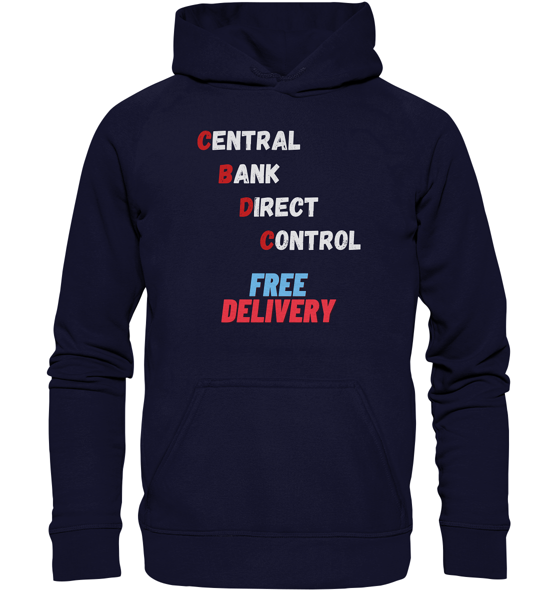 CENTRAL BANK DIRECT CONTROL - FREE DELIVERY (Ladies Collection 21% Rabatt bis zum Halving 2024)   - Basic Unisex Hoodie