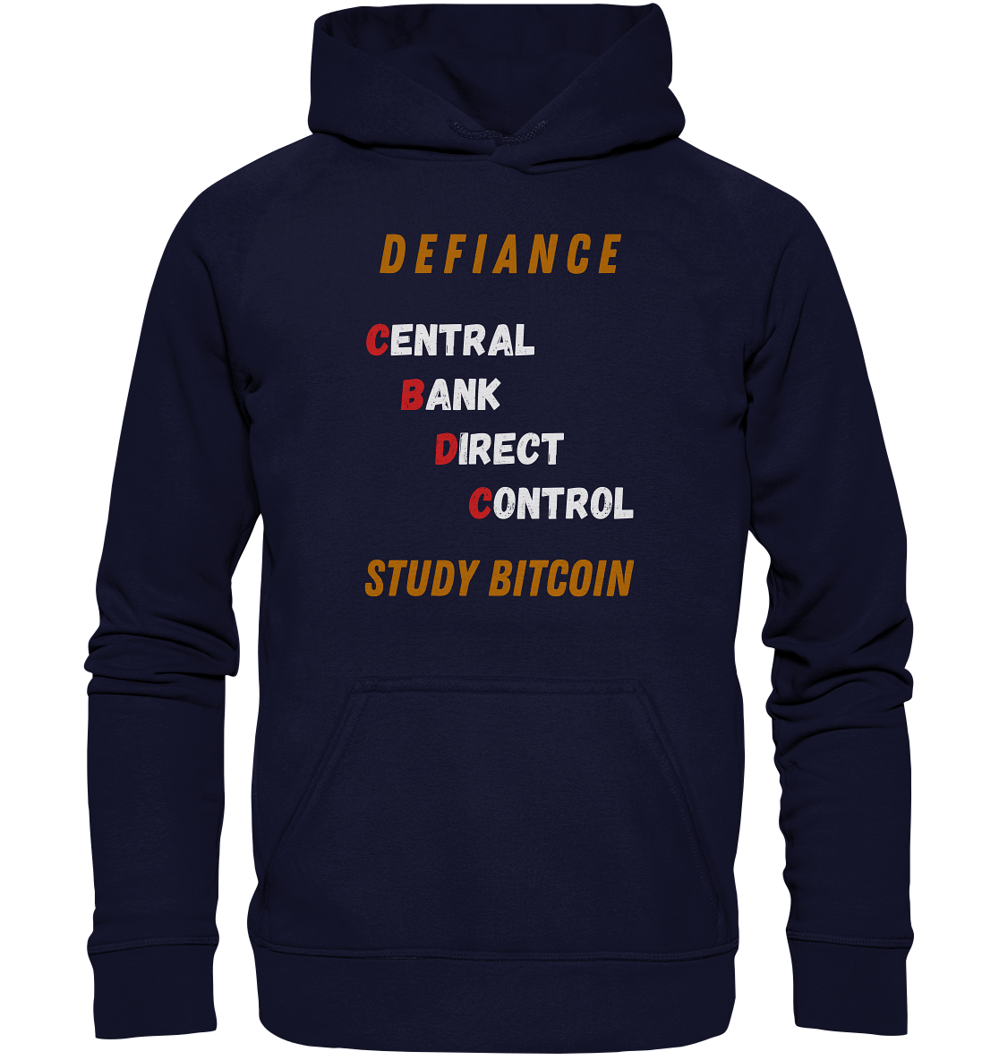 CENTRAL BANK DIRECT CONTROL - DEFIANCE - STUDY BITCOIN - Basic Unisex Hoodie