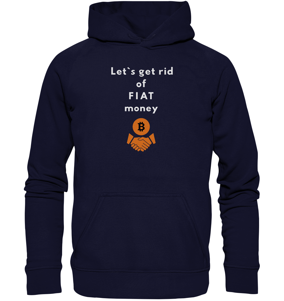 Let`s get rid of FIAT money (Ladies Collection 21% Rabatt bis zum Halving 2024) - Basic Unisex Hoodie