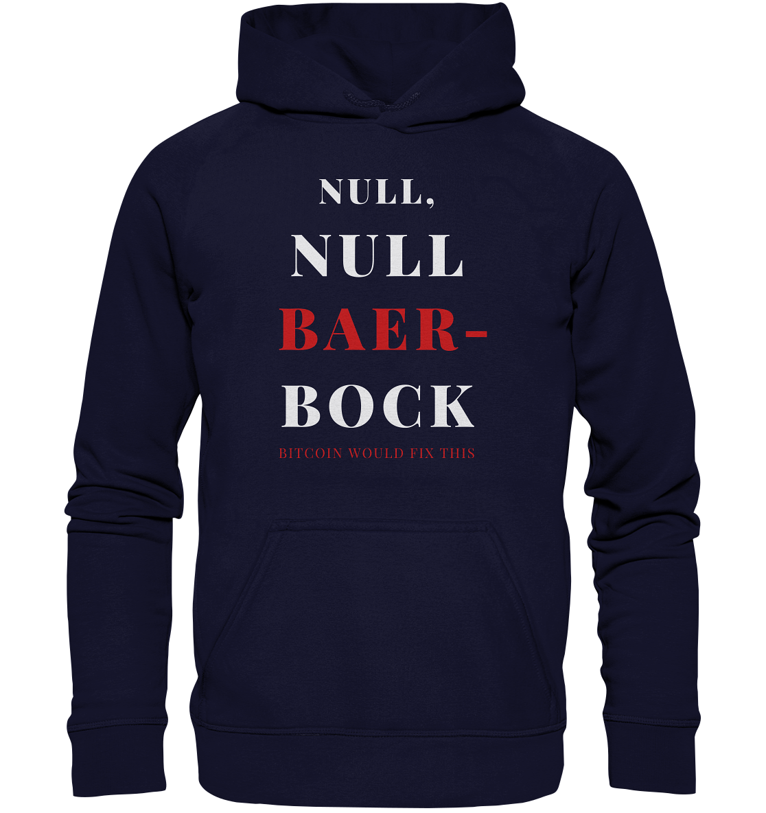 NULL, NULL BAER-BOCK - BITCOIN WOULD FIX... - STUDY BITCOIN   - Basic Unisex Hoodie