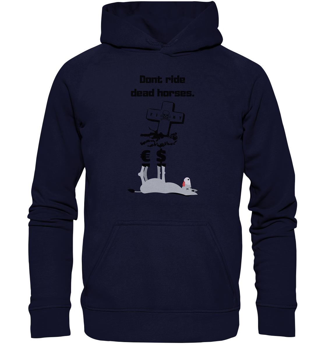 DON`T RIDE DEAD HORSES - Esel € $ (Grabstein, Fiat-Totenkopf) - LADIES COLLECTION 21% automat. Rabatt bis zum Halving 2024 - Basic Unisex Hoodie